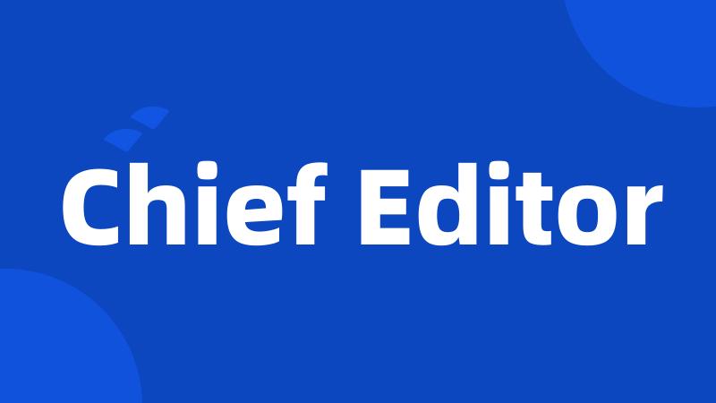 Chief Editor