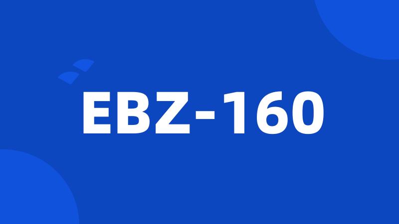 EBZ-160