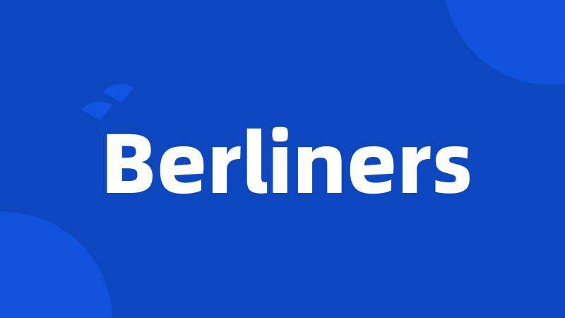 Berliners