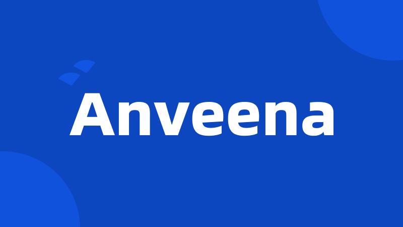 Anveena