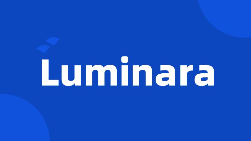 Luminara