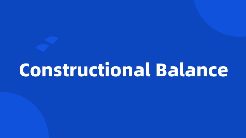 Constructional Balance