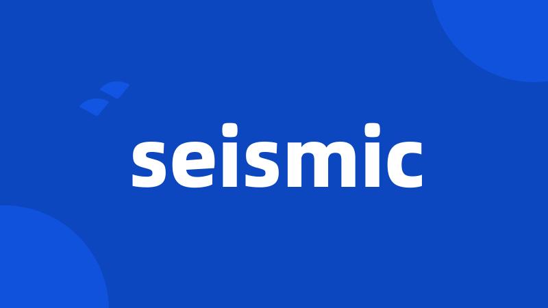seismic