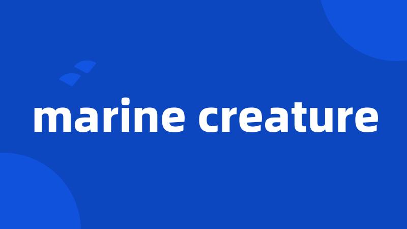 marine creature