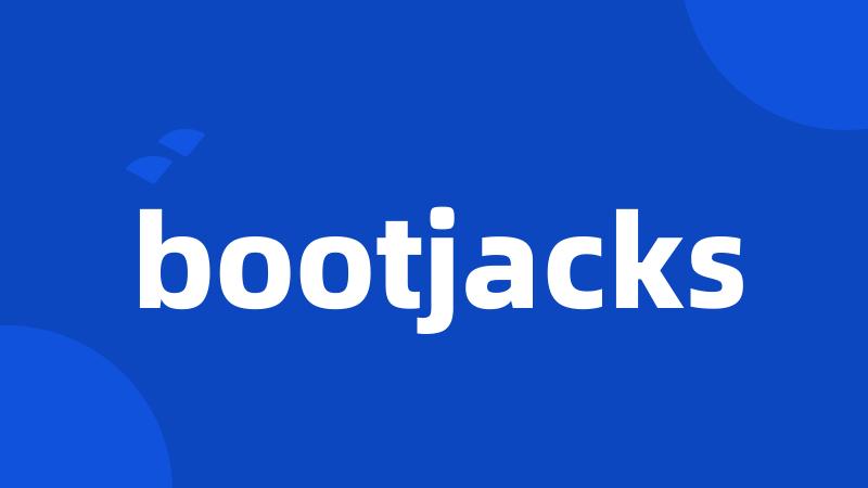 bootjacks