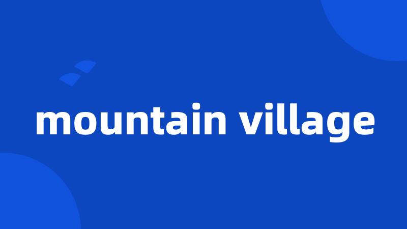 mountain village