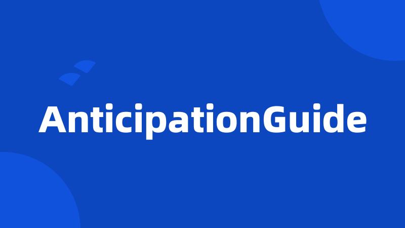 AnticipationGuide