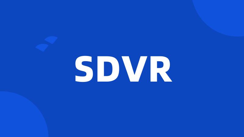 SDVR