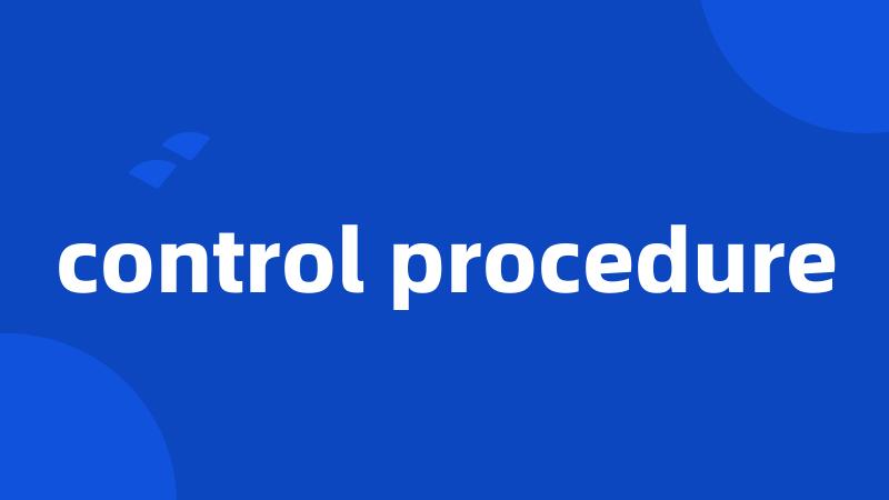 control procedure