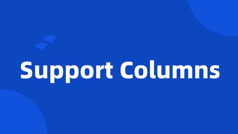 Support Columns
