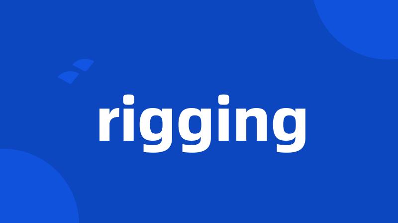 rigging