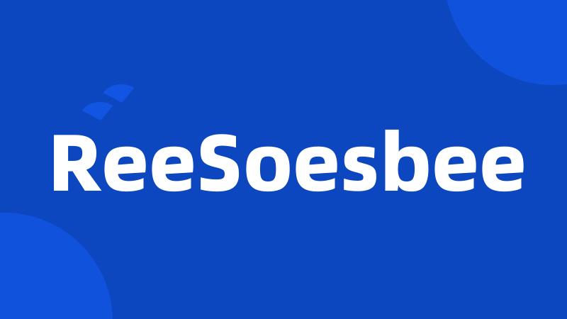 ReeSoesbee