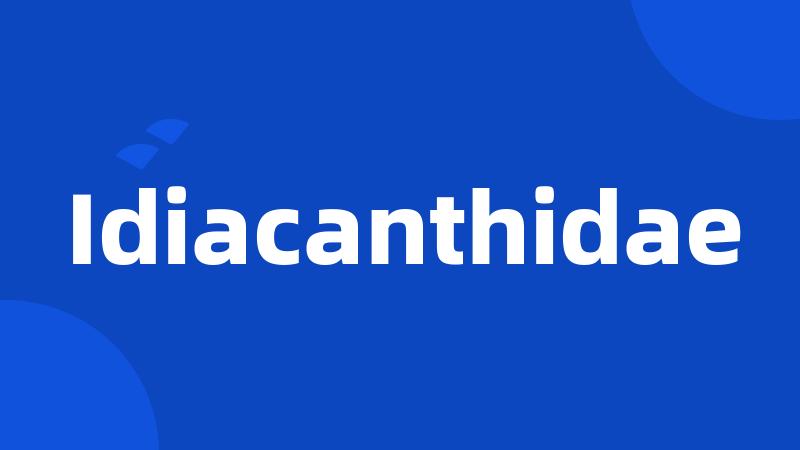 Idiacanthidae