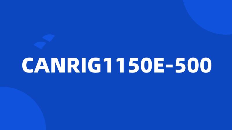 CANRIG1150E-500