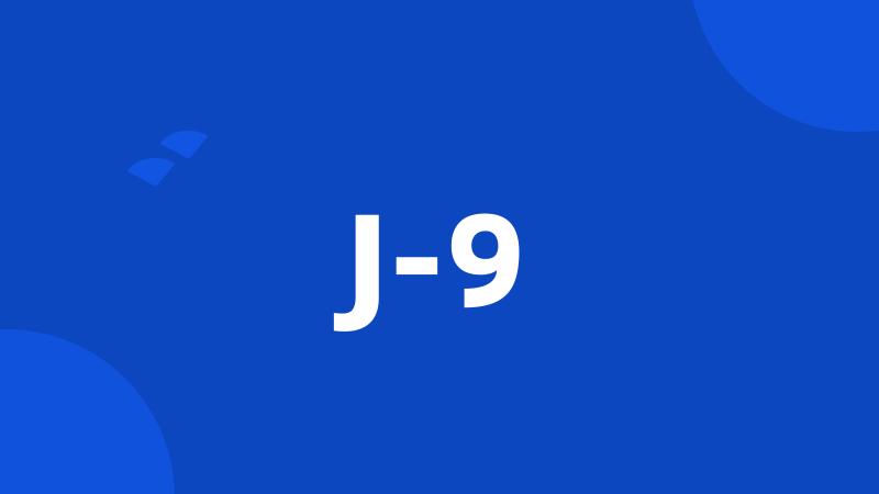 J-9