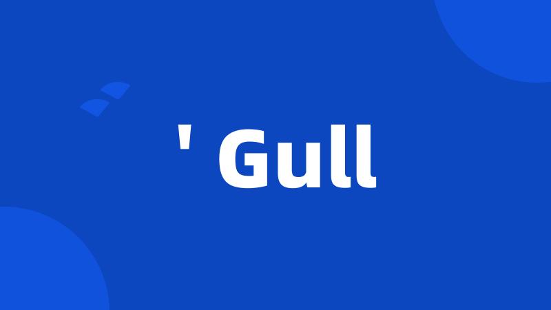 ' Gull