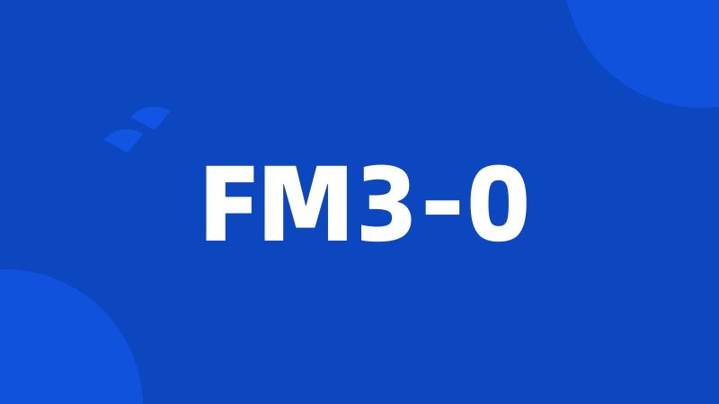 FM3-0