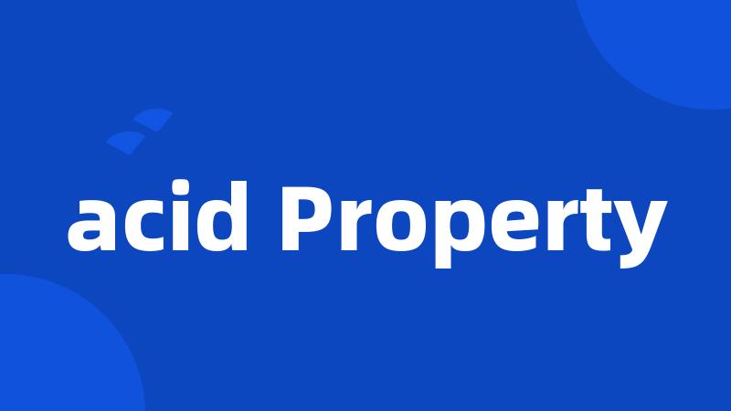 acid Property