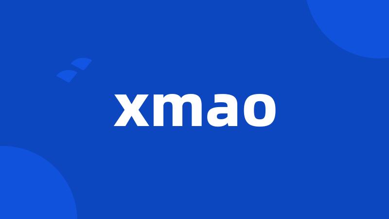 xmao