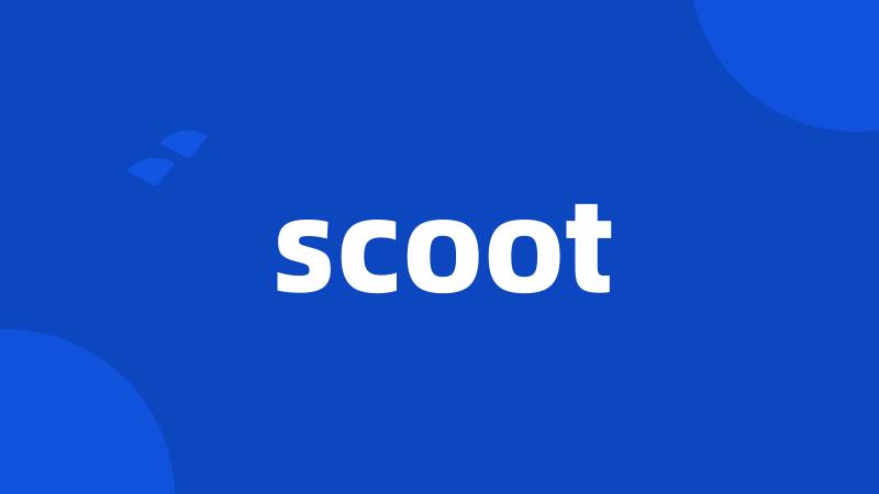 scoot