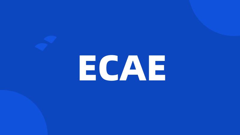 ECAE