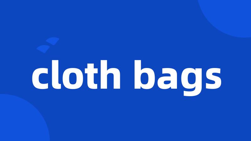 cloth bags