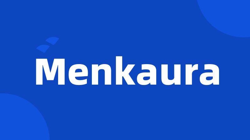 Menkaura