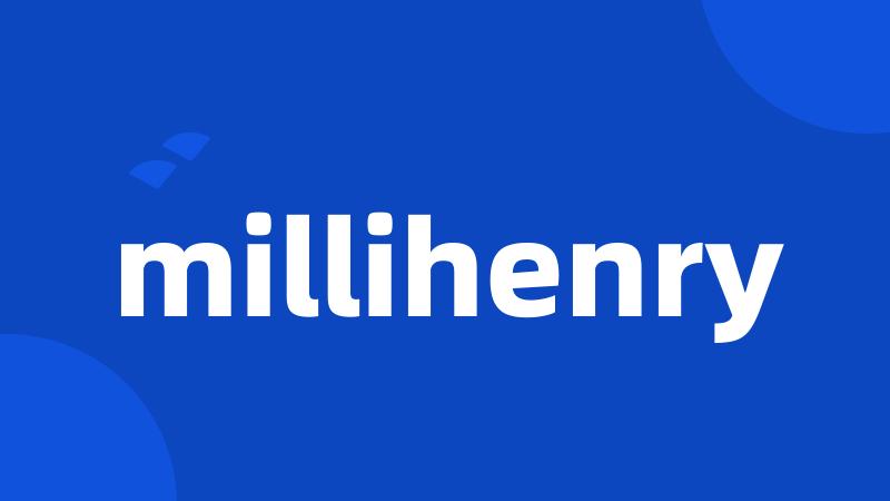millihenry