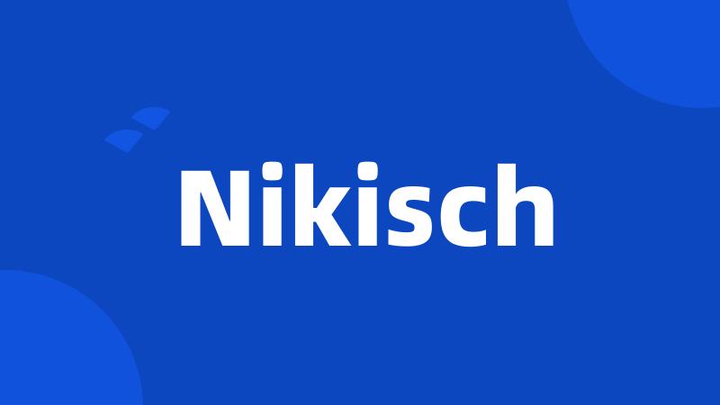 Nikisch