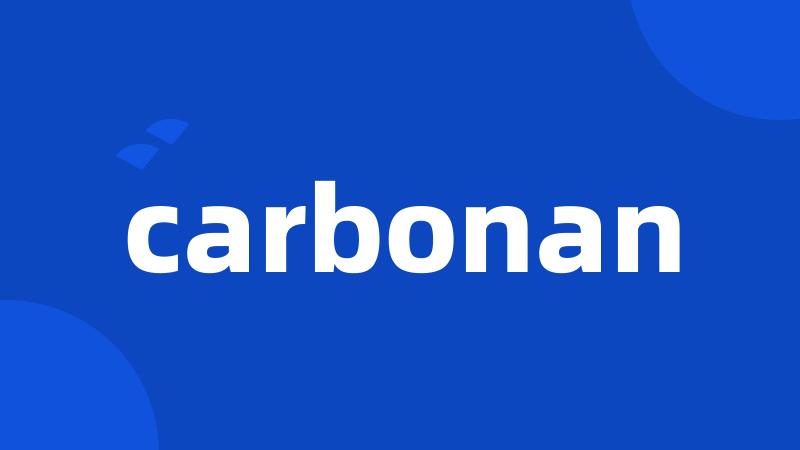 carbonan