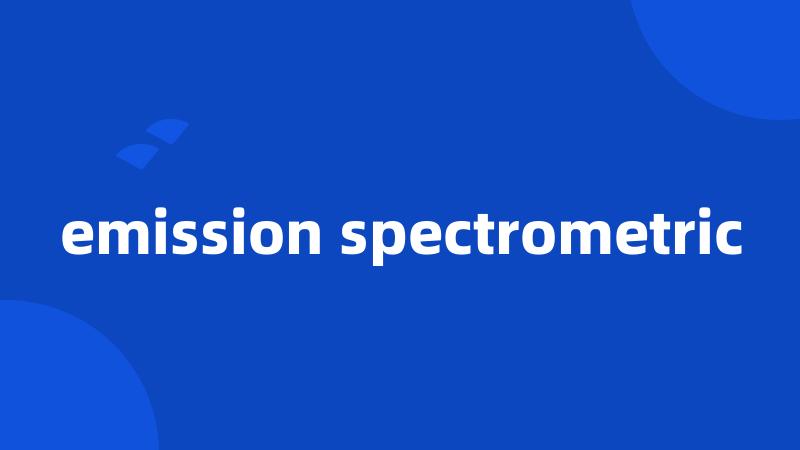 emission spectrometric