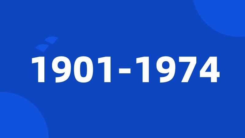 1901-1974