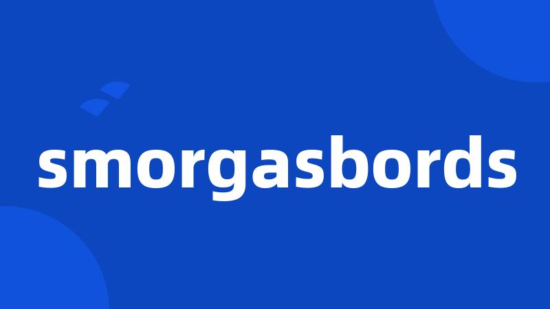 smorgasbords