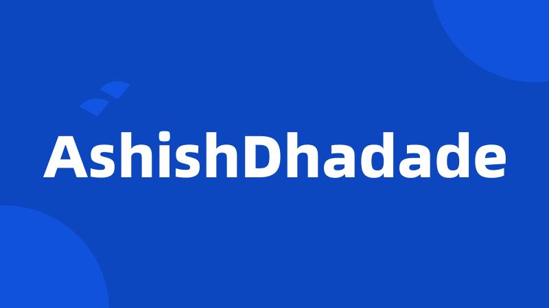 AshishDhadade