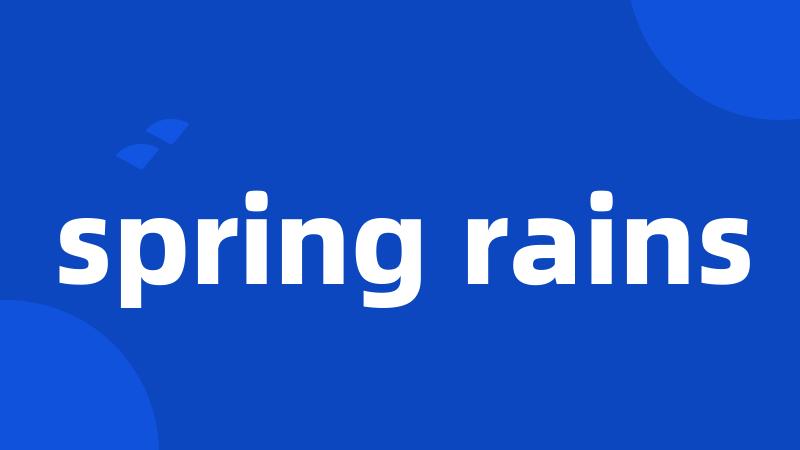 spring rains