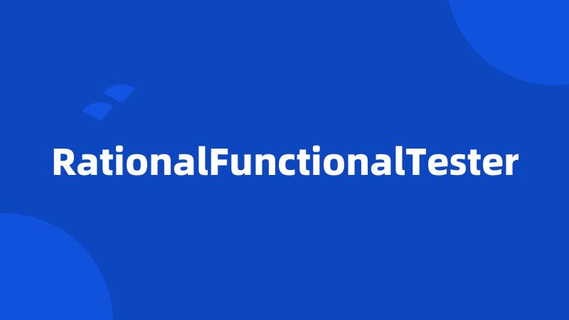 RationalFunctionalTester