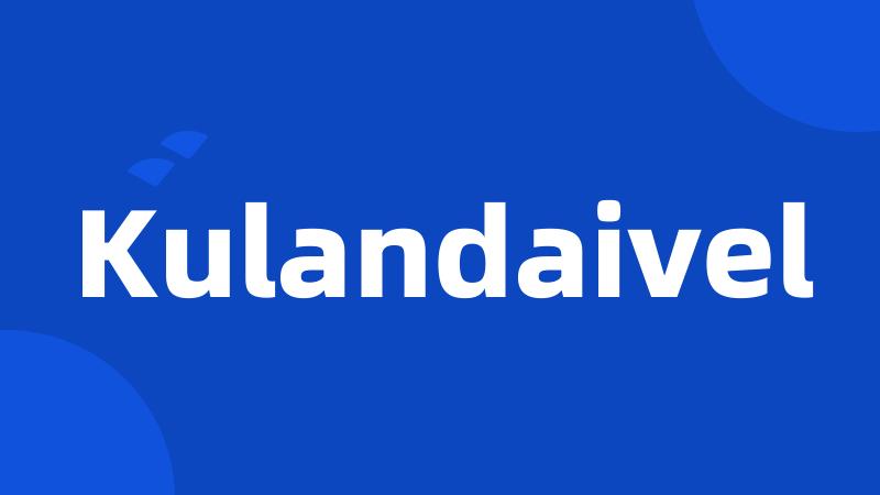 Kulandaivel