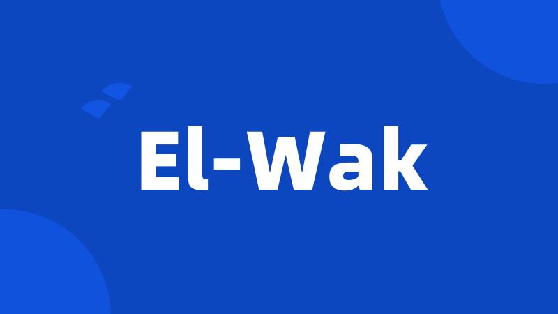 El-Wak