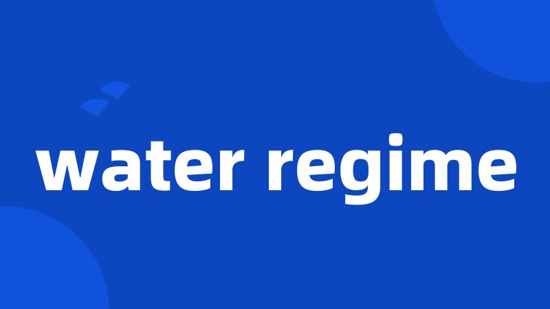 water regime