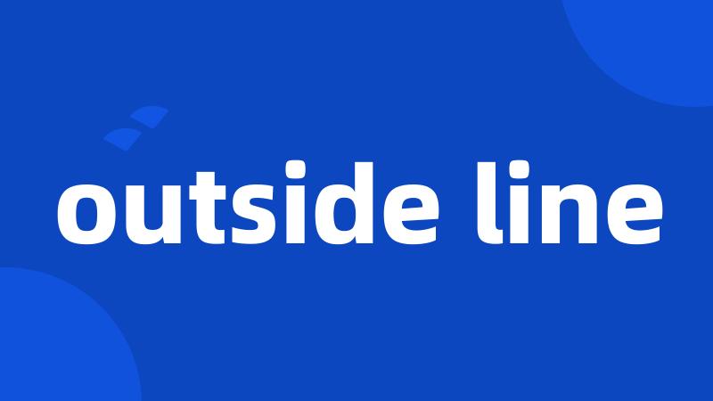 outside line