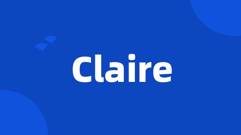 Claire