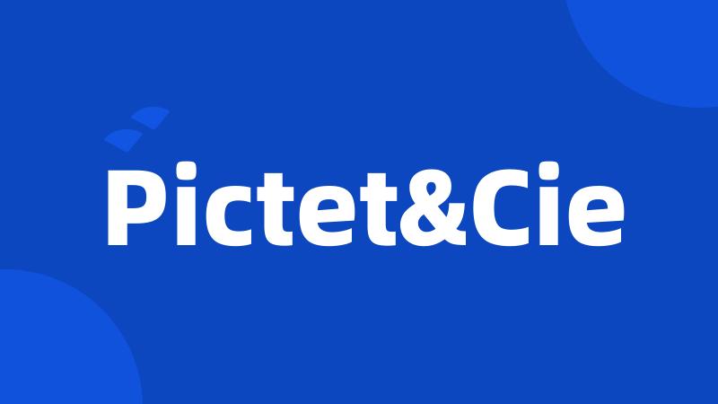 Pictet&Cie