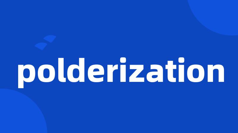polderization