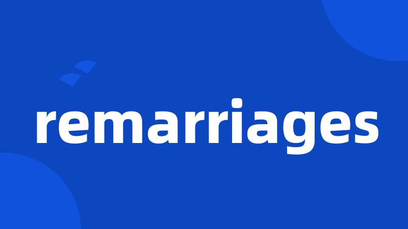 remarriages