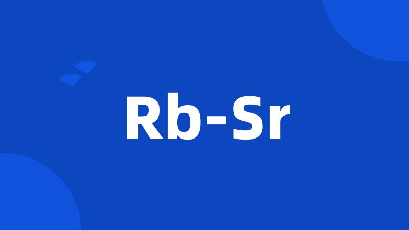 Rb-Sr