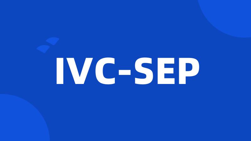 IVC-SEP