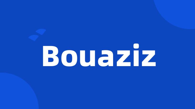 Bouaziz