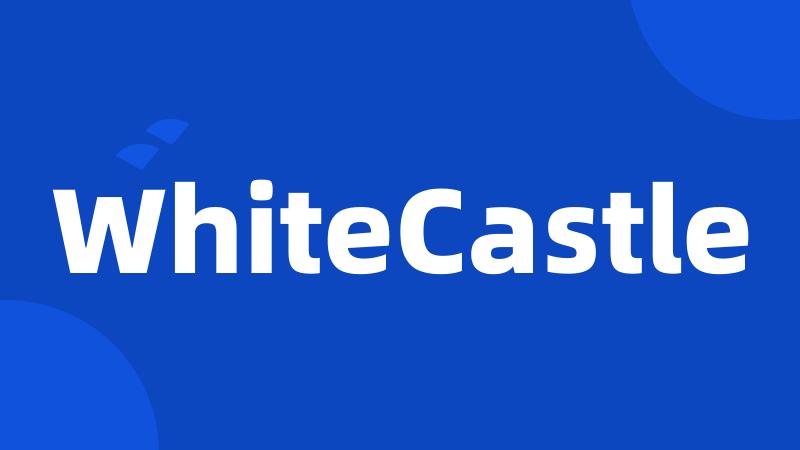 WhiteCastle