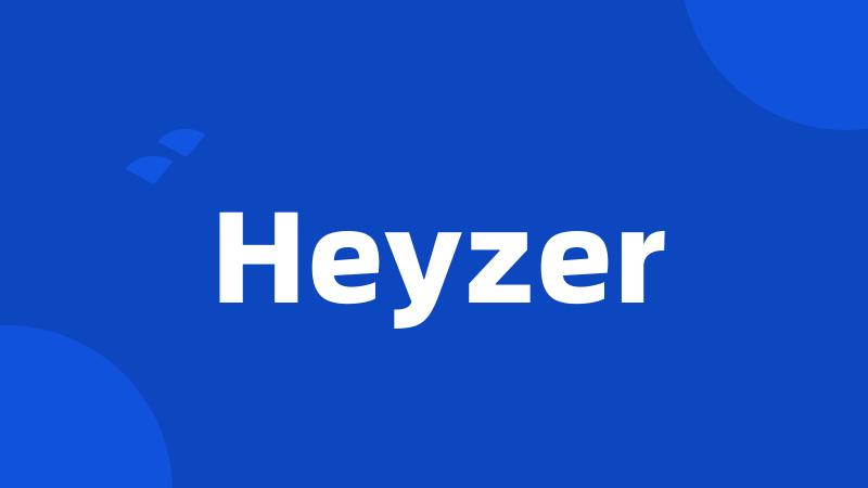 Heyzer