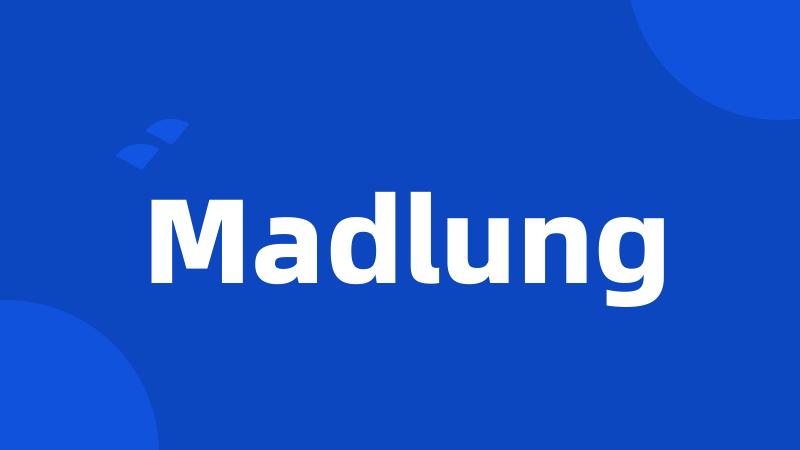 Madlung